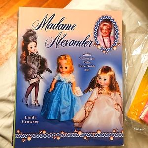 Madame Alexander 2005 Collectors Dolls Price GUIDE #30 Linda Crowsey/ PB